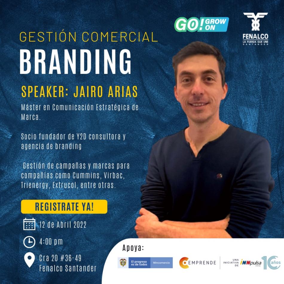 Asiste y conoceras todo lo que es el mundo del Branding en la Gestión Comercial