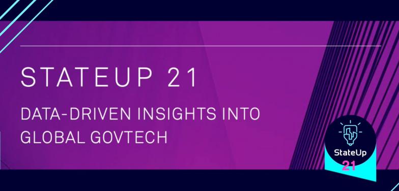 StateUp Identifies 21 GovTech Startups for COVID Impact and Post-Pandemic Potential in New Global Research Report