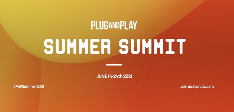 Plug and Play Summer Summit 2021