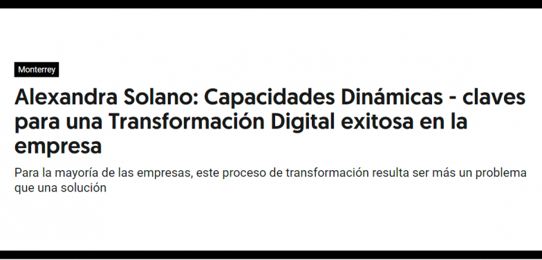 Alexandra Solano: Capacidades Dinámicas - claves para una Transformación Digital exitosa en la empresa