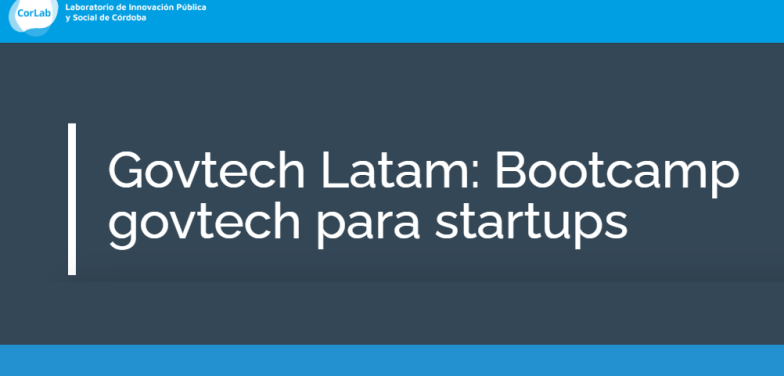 Govtech Latam: Bootcamp govtech para startups