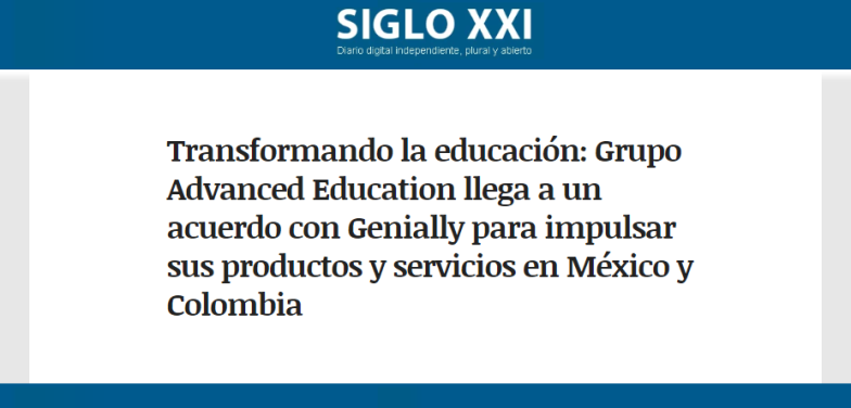 Transformando la educación: Grupo Advanced Education llega a un acuerdo con Genially para impulsar sus productos y servicios en México y Colombia