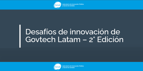 Desafíos de innovación de Govtech Latam – 2° Edición