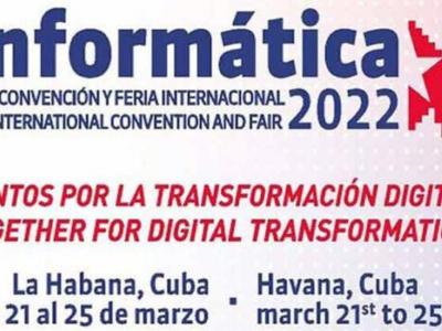 XVIII Convención y Feria Internacional Informática 2022: La transformación digital en América Latina