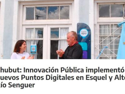Chubut: Innovación Pública implementó nuevos Puntos Digitales en Esquel y Alto Río Senguer