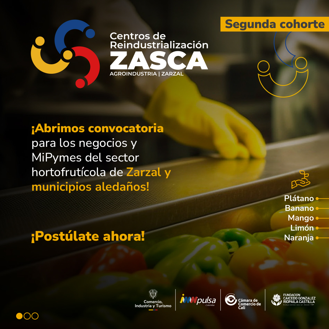 ZASCA Agroindustria | Zarzal, Valle del Cauca (2da Cohorte)